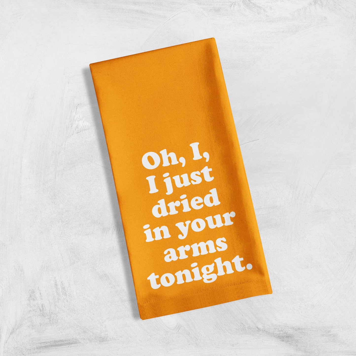 Dried In Your Arms Tea Towel