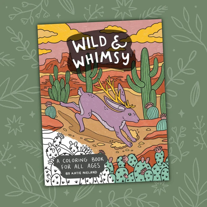 Wild & Whimsy: A Coloring Book for All Ages