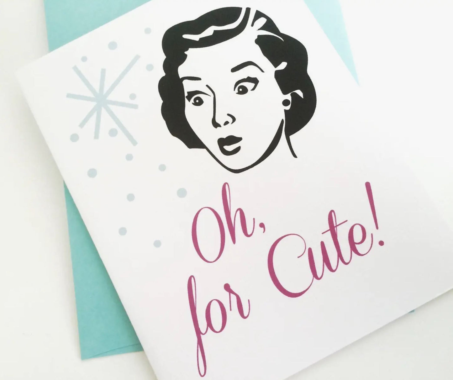 Oh, for Cute! Card