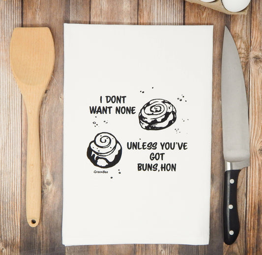 Don't Want None Cinnamon Buns Tea Towel